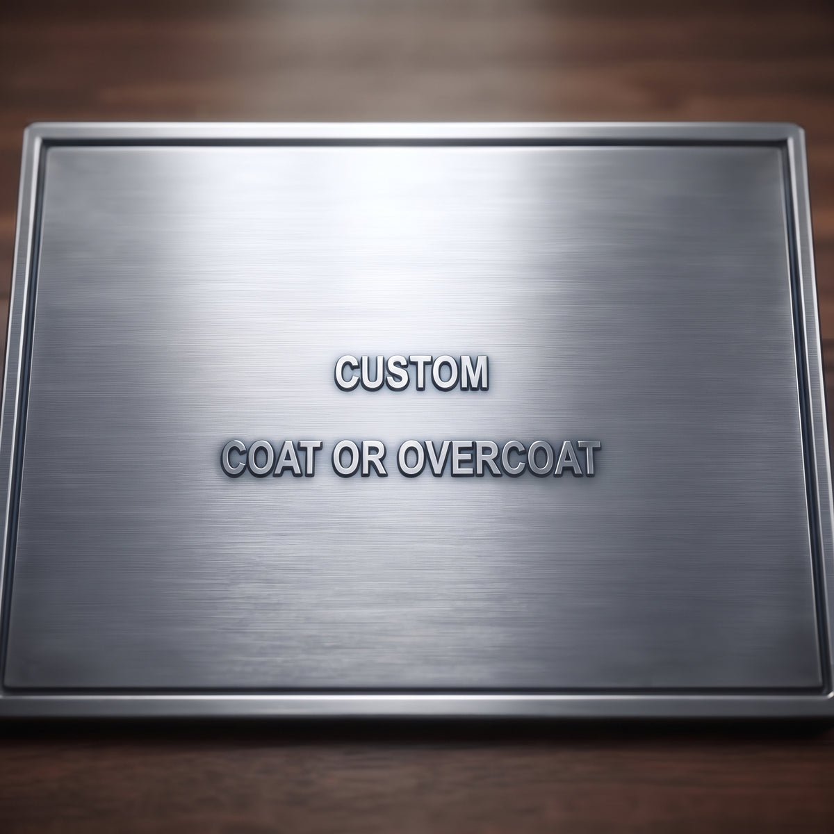 (7 of 10) Half Price Custom Coat or Overcoat!